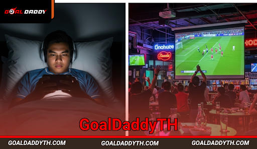 แฟนบอลชาวกรุงเทพฯ เฝ้าชมการแข่งขันพรีเมียร์ลีกในช่วงดึก โดยคนหนึ่งสตรีมมิงผ่านสมาร์ทโฟนบนเตียง ส่วนอีกคนหนึ่งเชียร์ในบาร์กีฬา